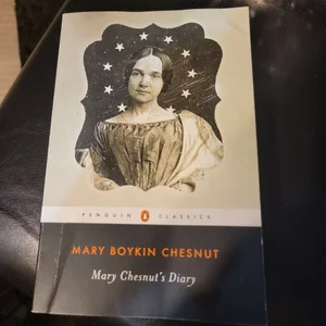 Mary Chesnut's Diary