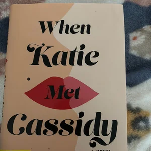 When Katie Met Cassidy