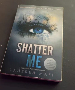 Shatter Me