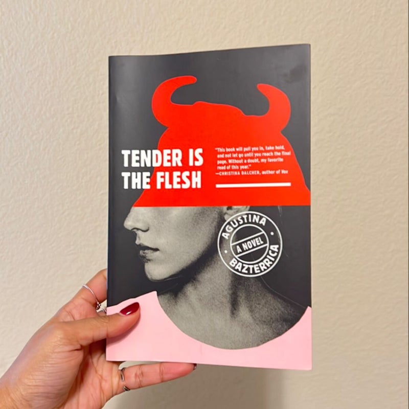 Tender Is the Flesh