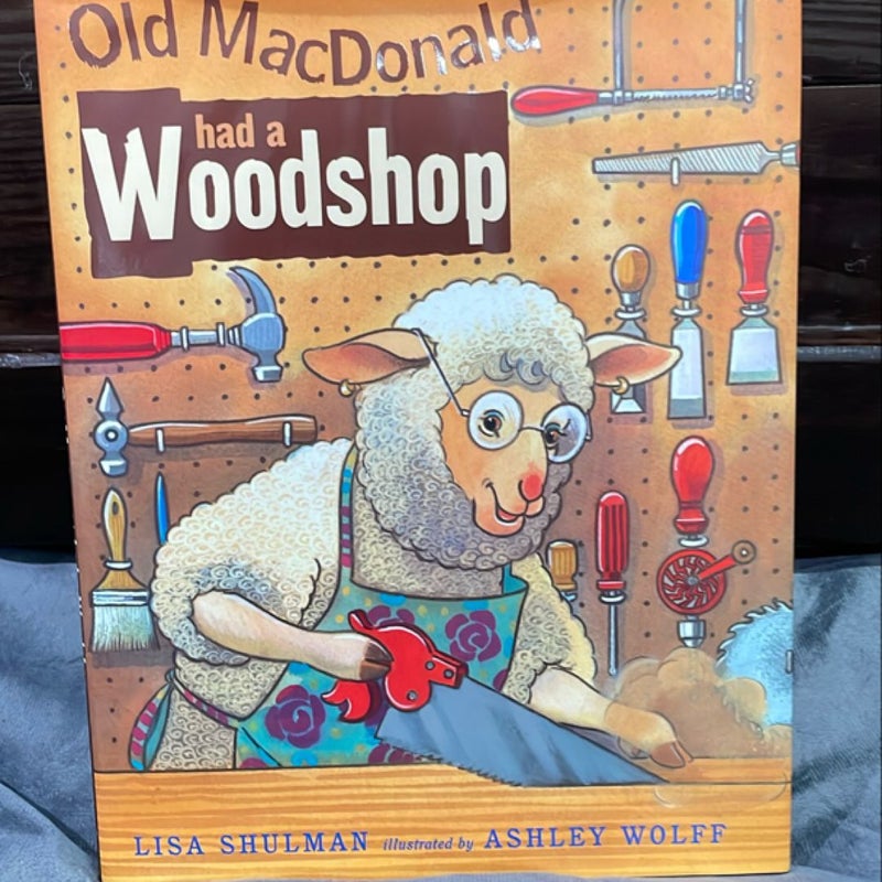 Old MacDonald Had a Woodshop