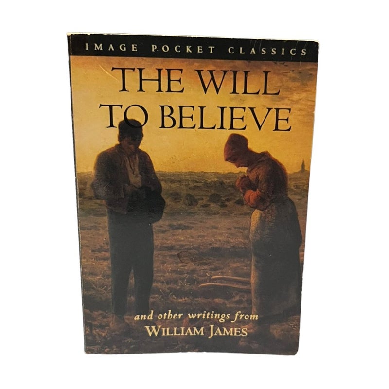 The Will to Believe