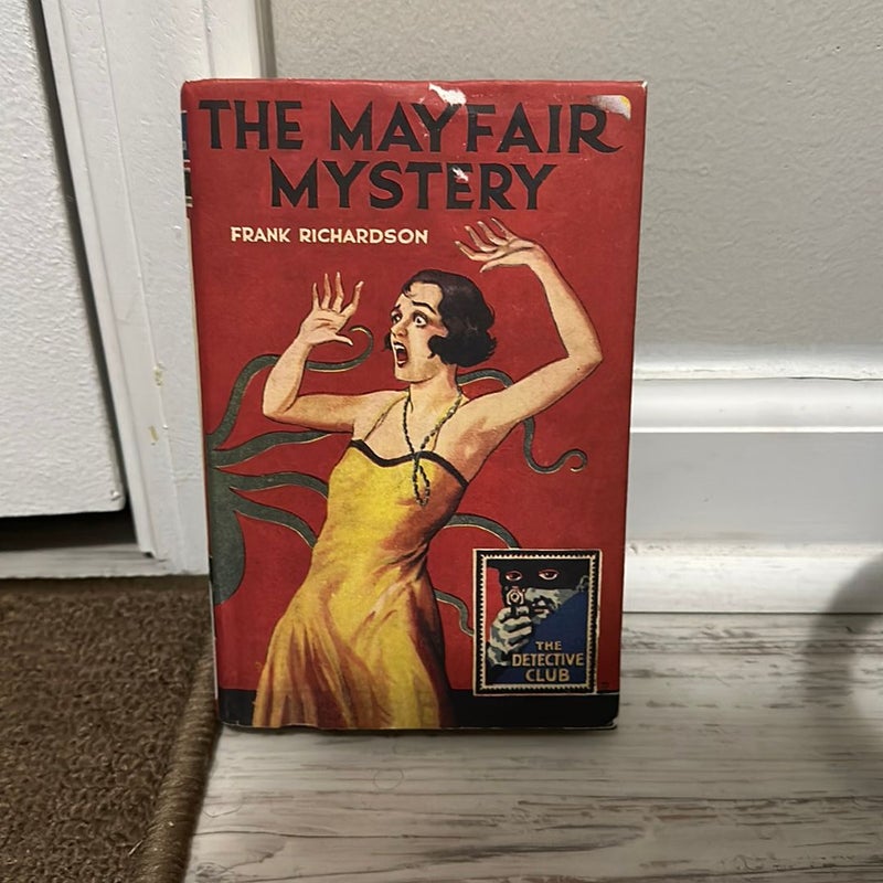 The Mayfair Mystery: 2835 Mayfair (Detective Club Crime Classics)