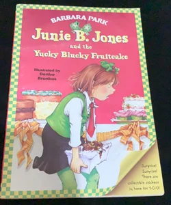 Junie B. Jones #5: Junie B. Jones and the Yucky Blucky Fruitcake