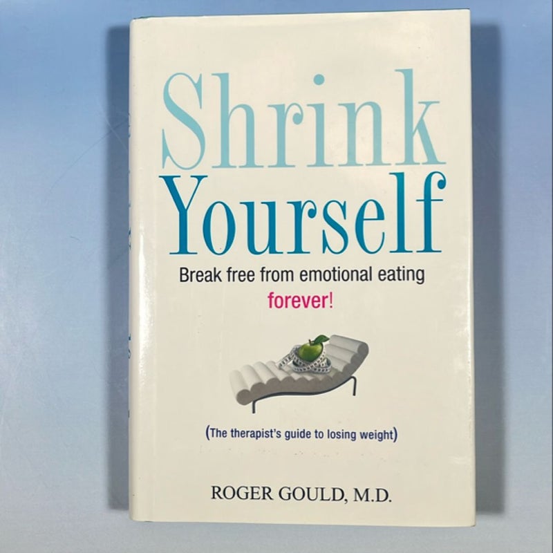 Shrink Yourself