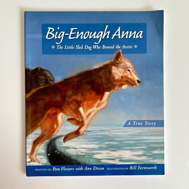 Big-Enough Anna, A True Story