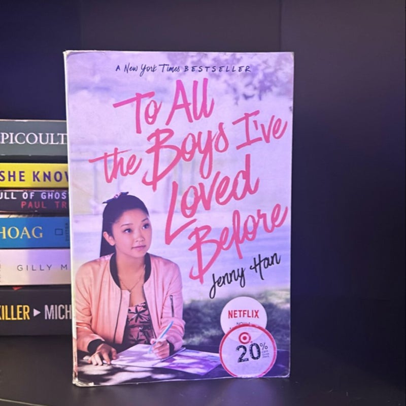 To All the Boys I've Loved Before