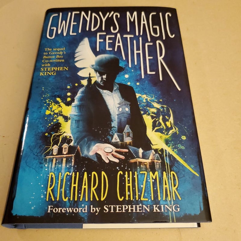 Gwendy's Magic Feather Autographed By Richard Chizmar