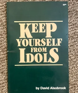 Keep Yourself From Idols 