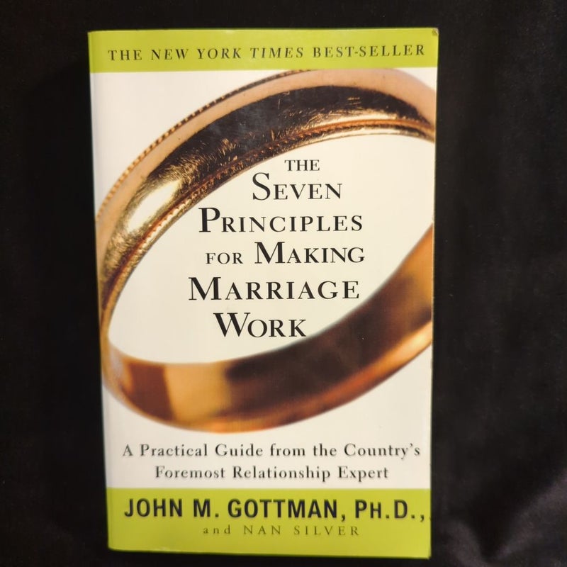 The Seven Principles for Making Marriage Work