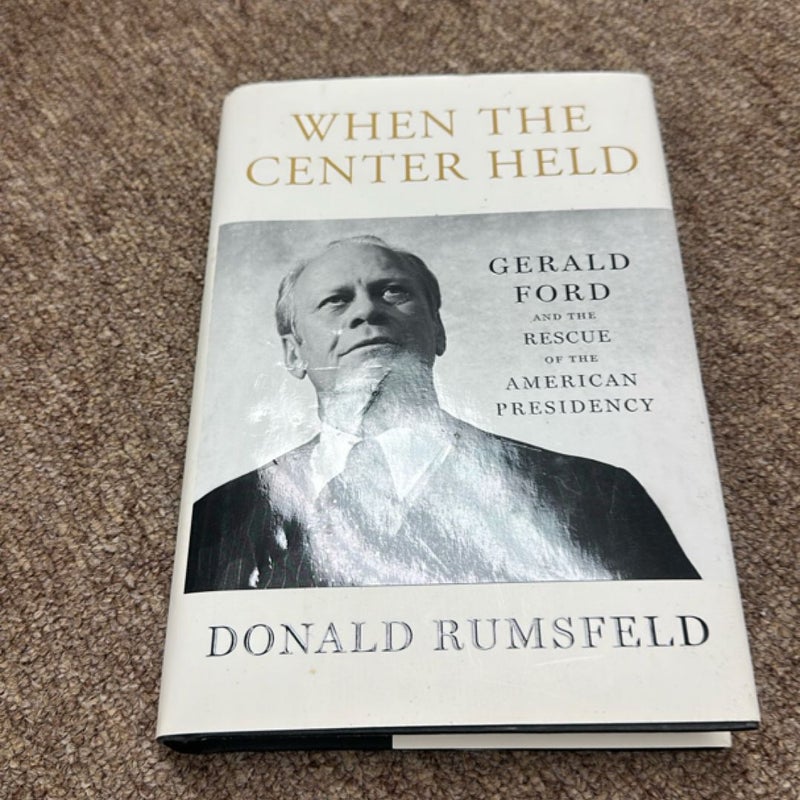 When the Center Held