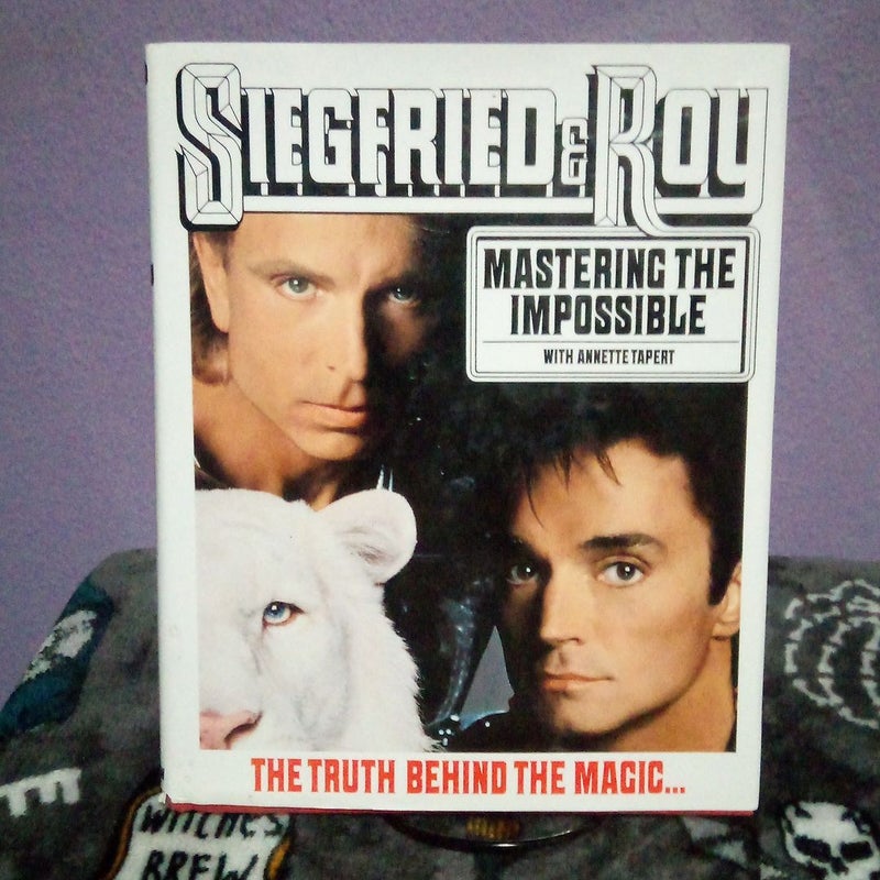 First Edition - Siegfried and Roy - SIGNED to Beverly