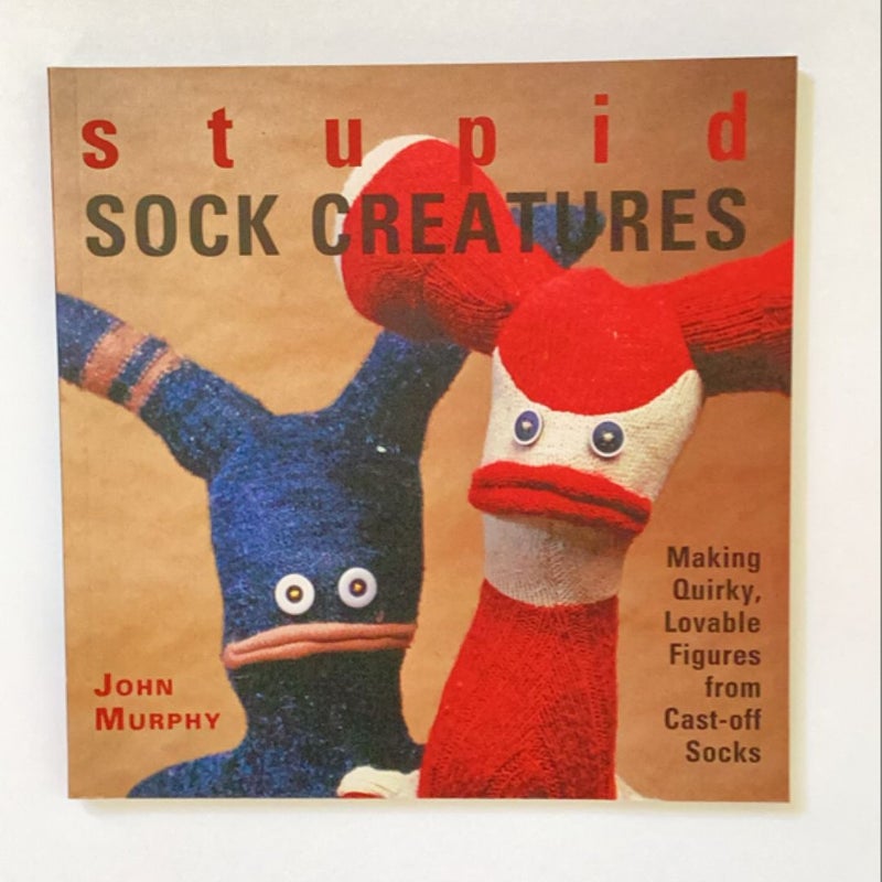 Stupid Sock Creatures