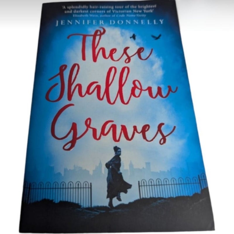 These Shallow Graves