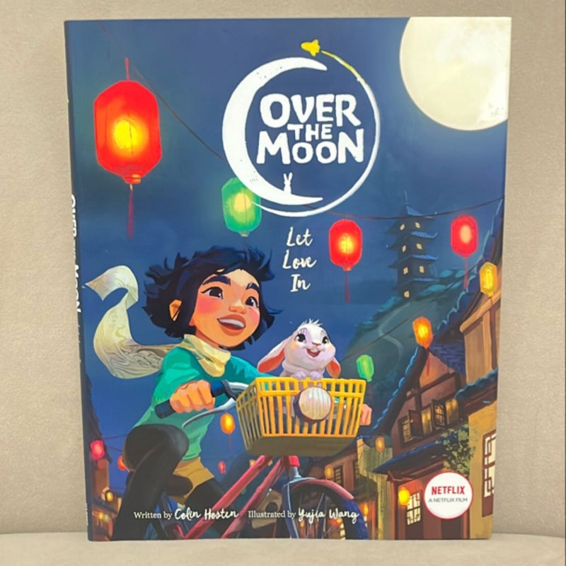 Over the Moon: Let Love In