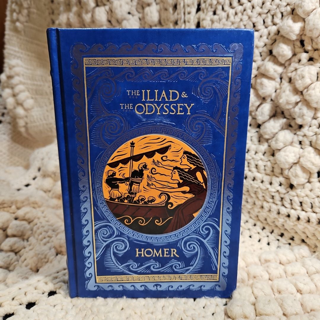 The Iliad and The Odyssey