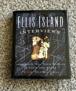 Ellis Island Interviews 