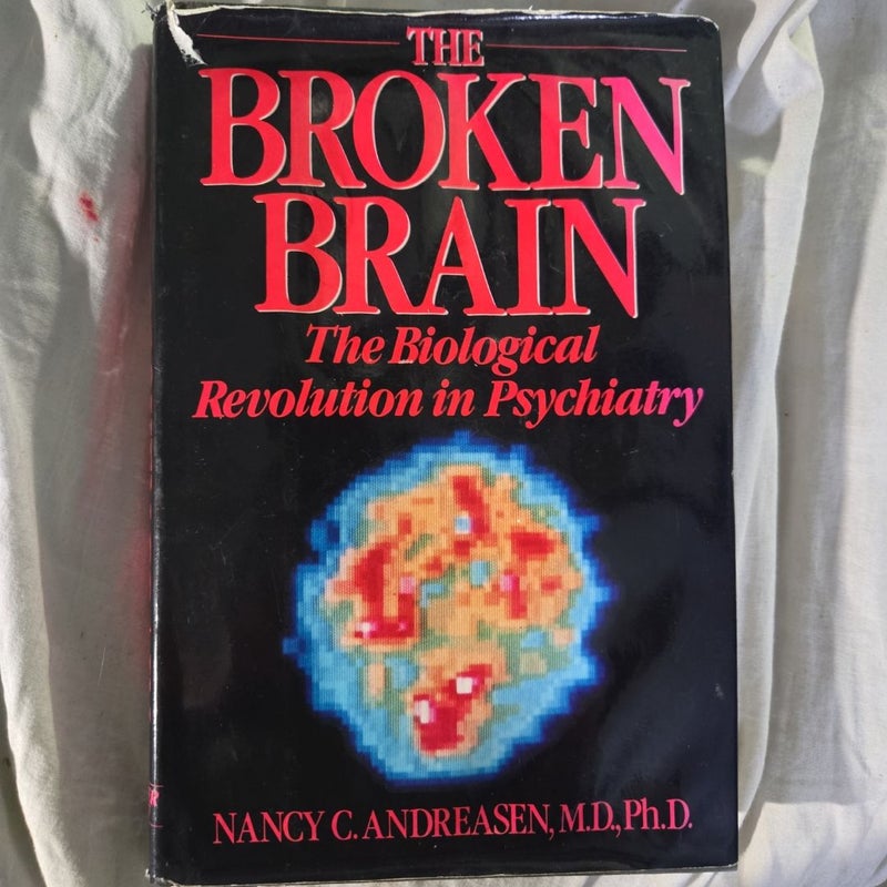 The Broken Brain