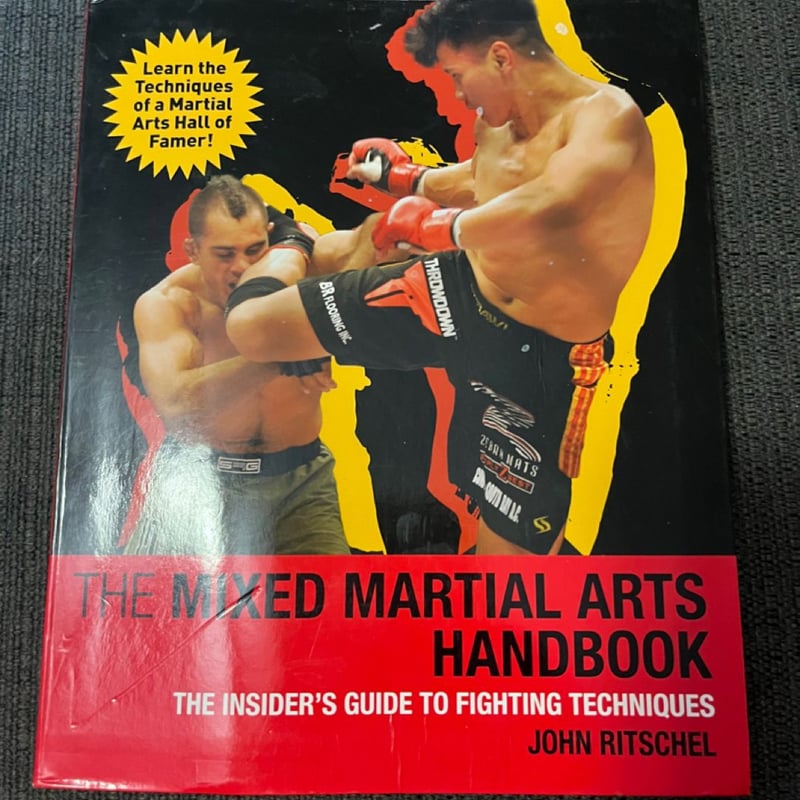 The Mixed Martial Arts Handbook by John Ritschel