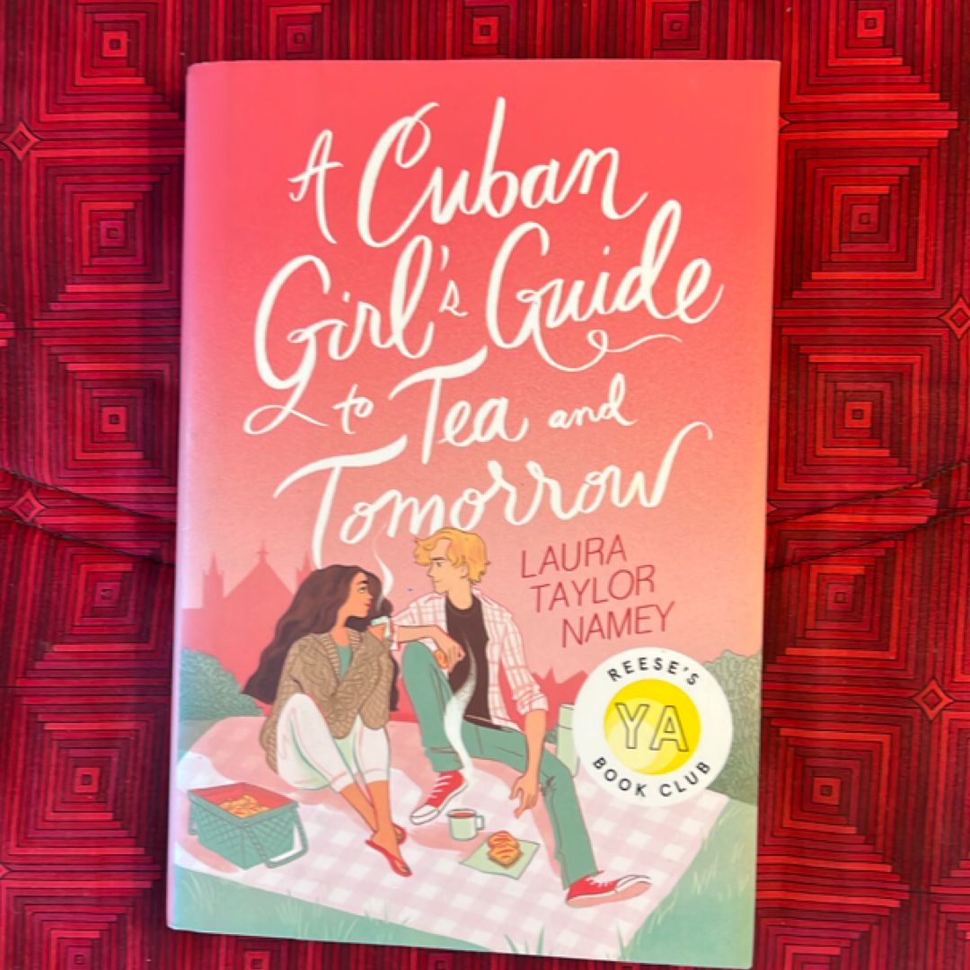 A Cuban Girl's Guide to Tea and Tomorrow