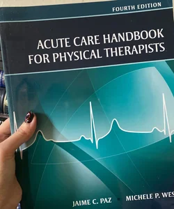 Acute Care Handbook for Physical Therapists