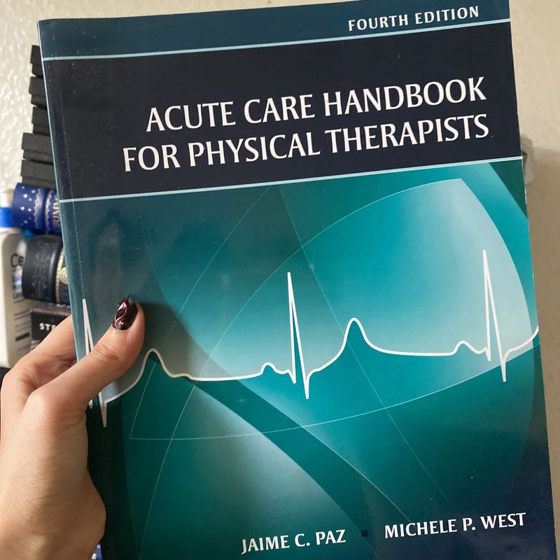 Acute Care Handbook for Physical Therapists