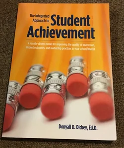 The Integrated Approach to Student Achievement SIGNED