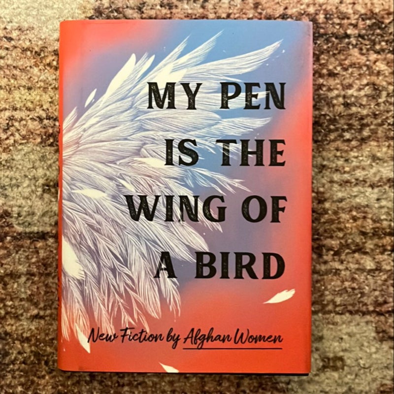 My Pen Is the Wing of a Bird