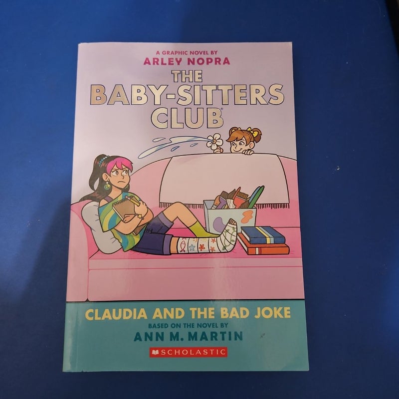 Claudia and the Bad Joke: a Graphic Novel (the Baby-Sitters Club #15)