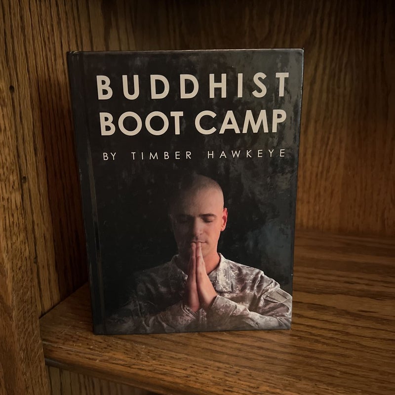 Buddhist Boot Camp by Timber Hawkeye, Hardcover Pangobooks
