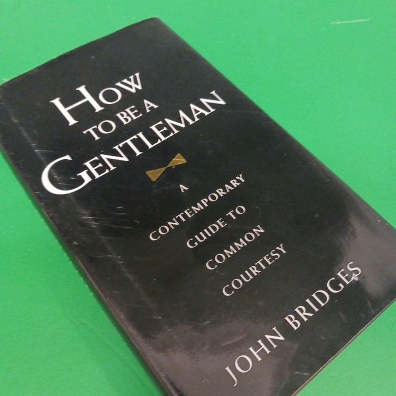How to Be a Gentleman Revised and Updated
