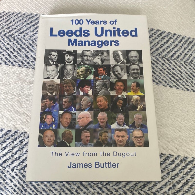 100 Years of Leeds United Managers