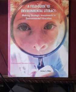 A Field Guide to Environmental Literacy