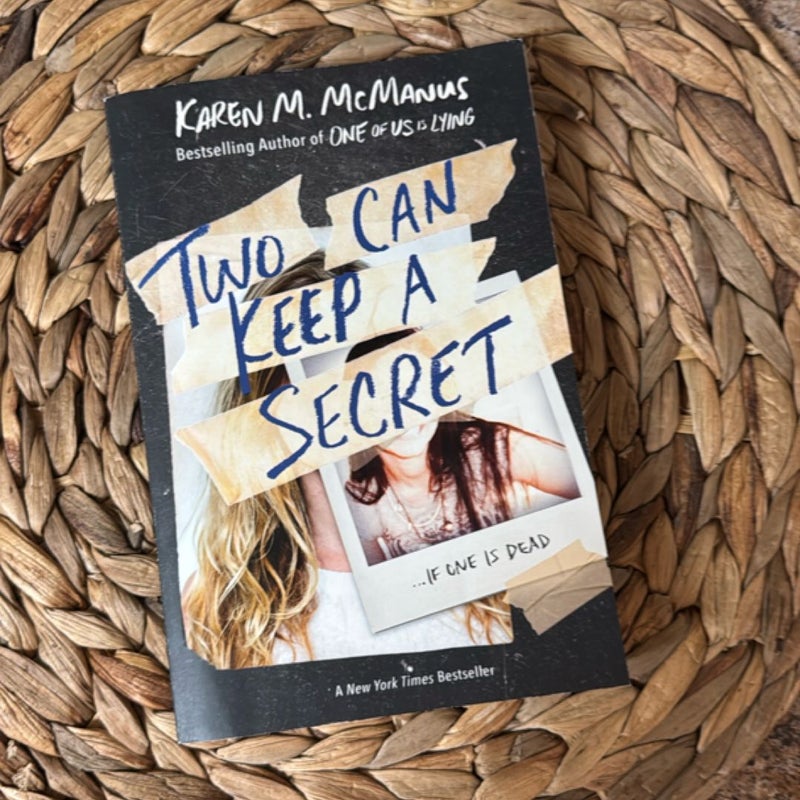 Two Can Keep a Secret