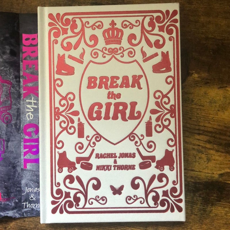 Break the Girl *Signed Baddies Edition