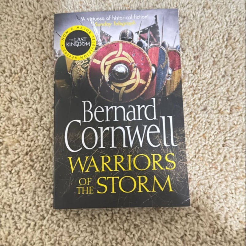 Warriors of the Storm (the Last Kingdom Series, Book 9)