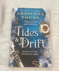 Tides and Drift