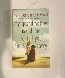 My Grandmother Asked Me to Tell You She's Sorry