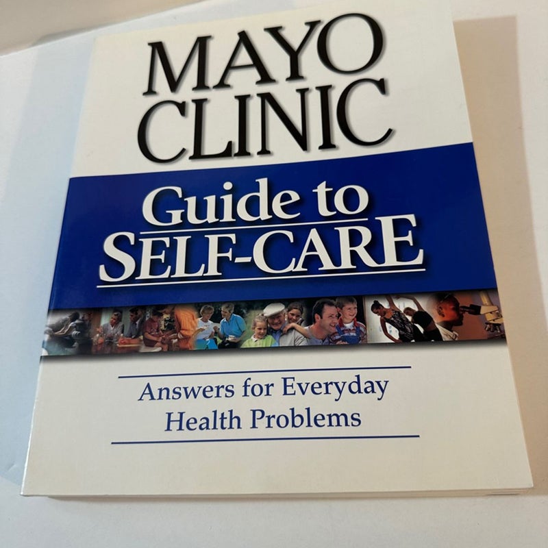 MAYO CLINIC GUIDE TO SELF CARE