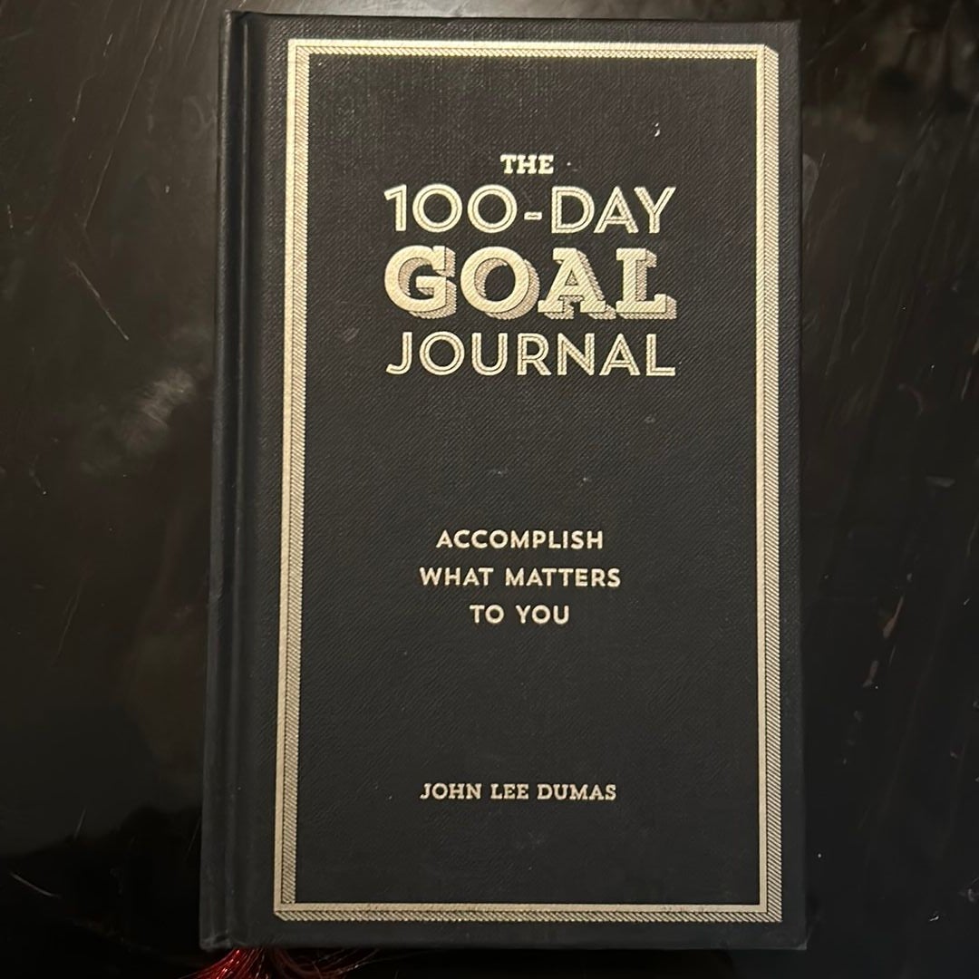 The 100-Day Goal Journal by John Lee Dumas