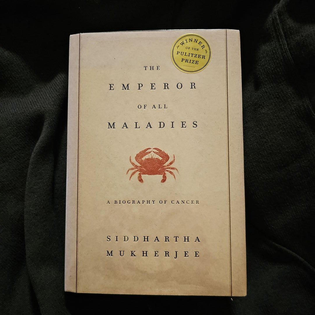 The Emperor of All Maladies