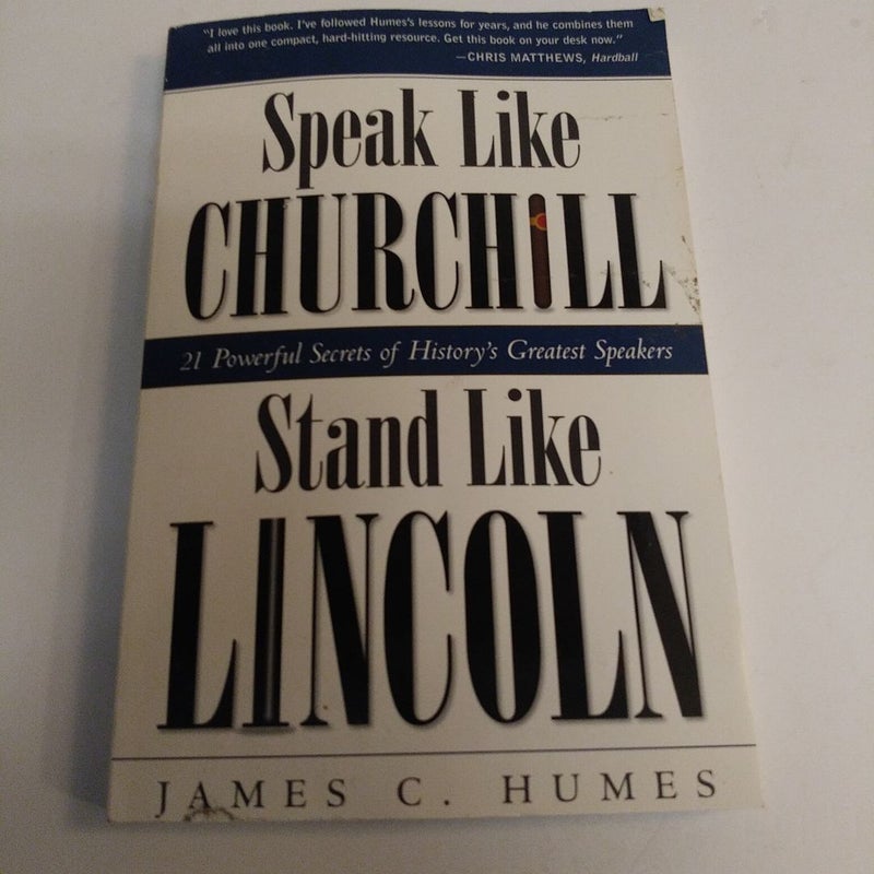 Speak Like Churchill, Stand Like Lincoln