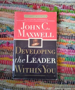 Developing the Leader Within You