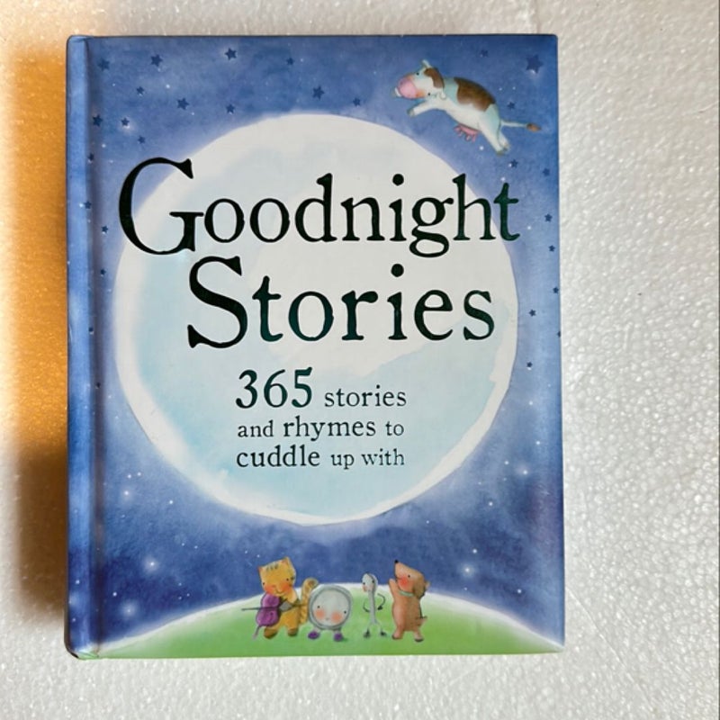 Goodnight Stories 365 Stories and Rhymes to Cuddle up With