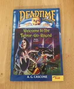 Deadtime Stories: Welcome to the Terror-Go-Round