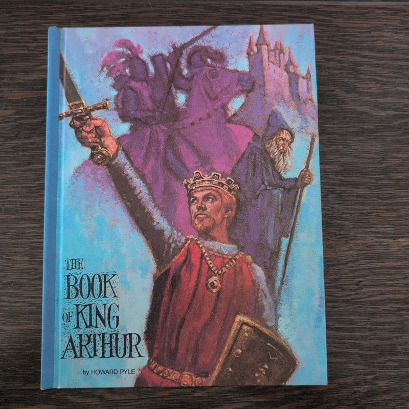 The Book of King Arthur (Illustrated)