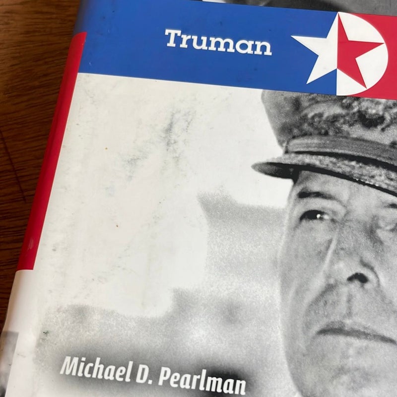 Truman & MacArthur - Policy, Politics, and the Hunger for Honor and Renown