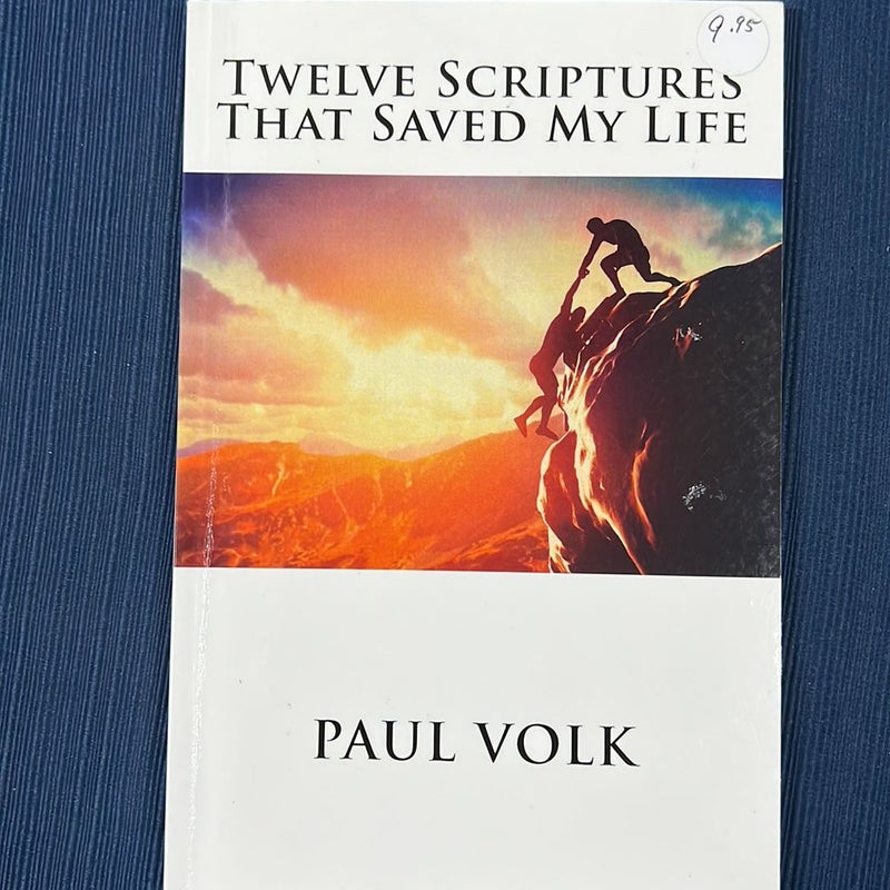 Twelve Scriptures That Saved My Life
