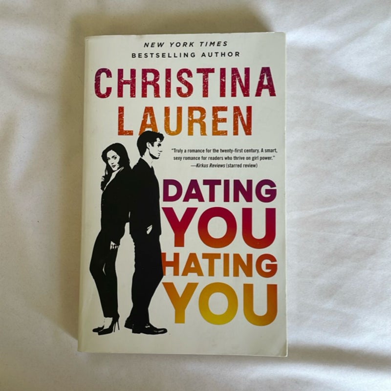 Dating You / Hating You
