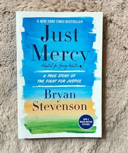 Just Mercy (Adapted for Young Adults)